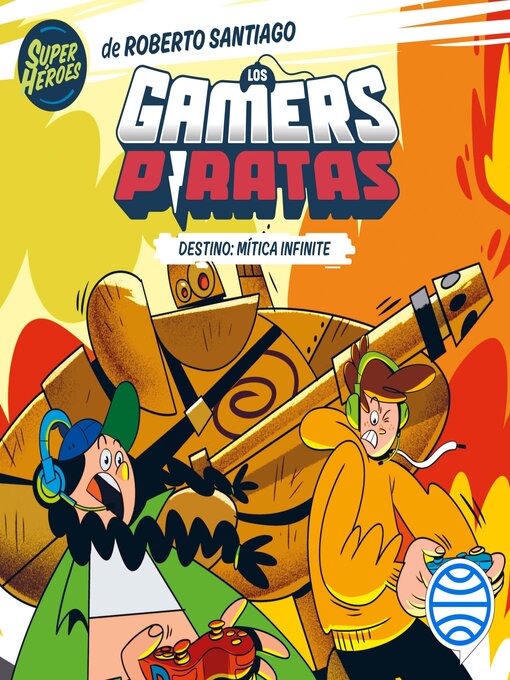 Title details for Los Gamers Piratas by Roberto Santiago - Available